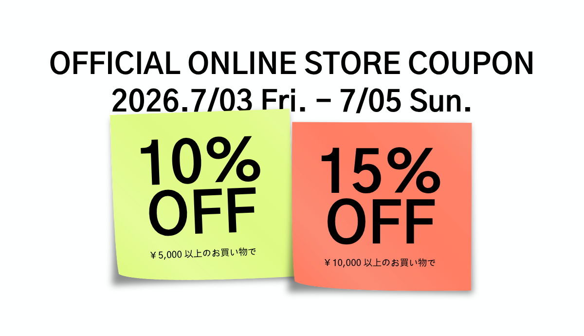 2 STEP COUPON｜MAX 15%OFF
